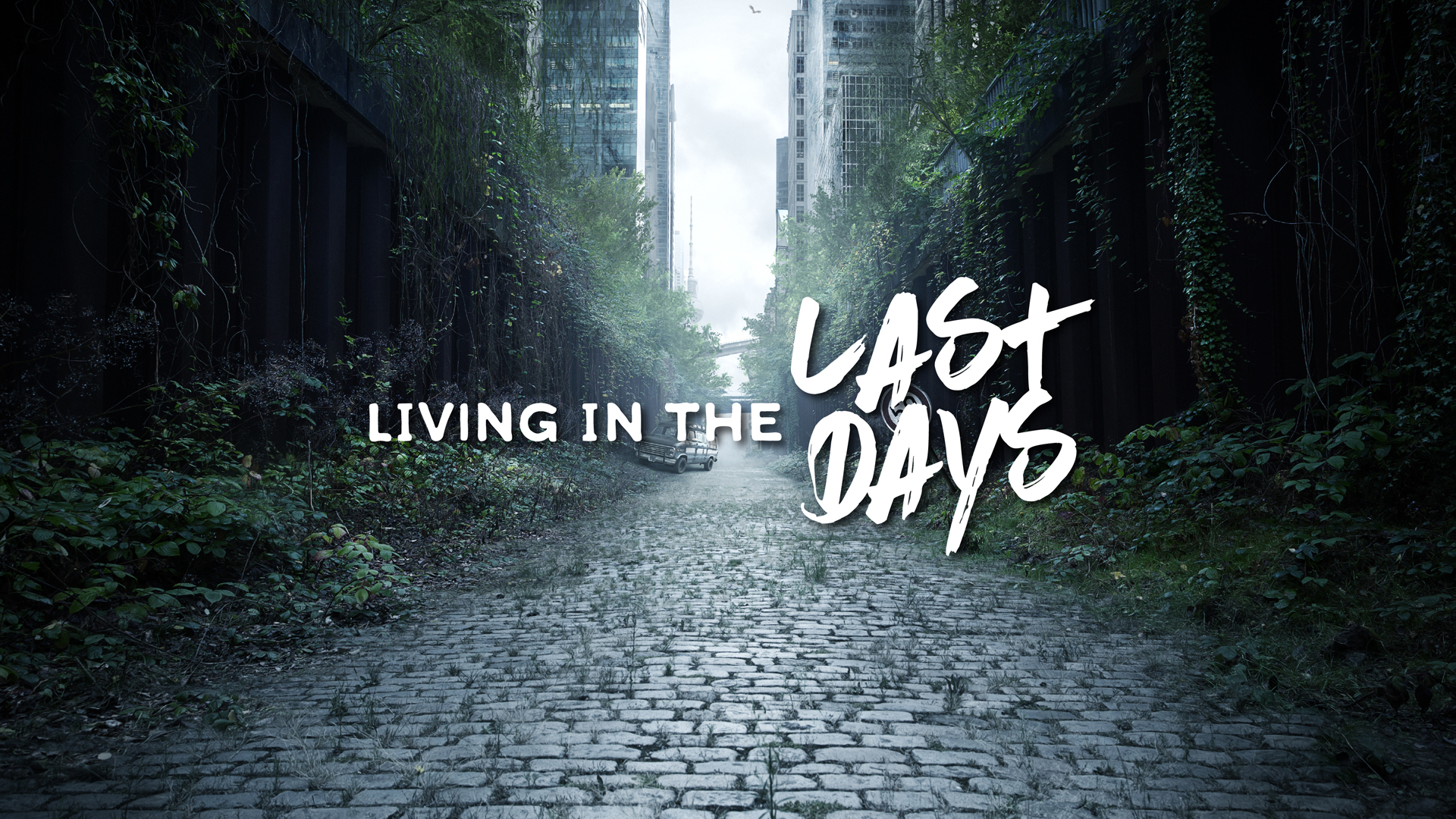 Living In The Last Days